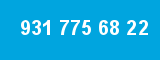 931 775 68 22